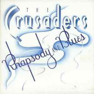 The Crusaders - Rhapsody And Blues FLAC