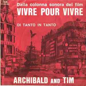 Archibald And Tim - Vivre Pour Vivre / Di Tanto In Tanto FLAC