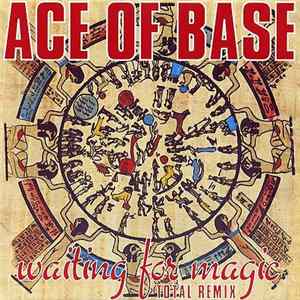 Ace Of Base - Waiting For Magic (Total Remix) FLAC