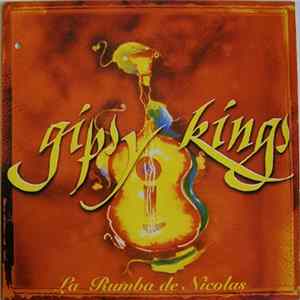 Gipsy Kings - La Rumba De Nicolas FLAC