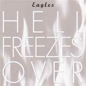 Eagles - Hell Freezes Over FLAC