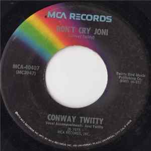 Conway Twitty - Don't Cry Joni FLAC