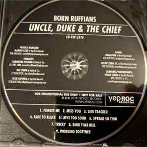 Born Ruffians - Uncle, Duke & The Chief FLAC