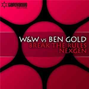 W&W Vs Ben Gold - Break The Rules / Nexgen FLAC