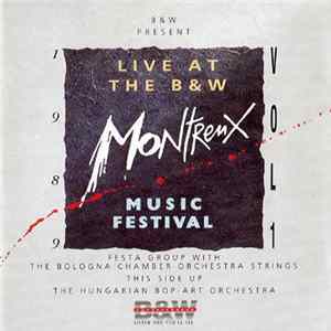 Various - Live At The B & W Montreux Music Festival 1989 - Vol.1 FLAC