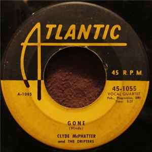 Clyde McPhatter And The Drifters - Gone / What'Cha Gonna Do FLAC