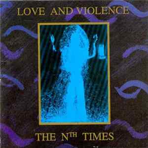 Love & Violence - The Nth Times FLAC
