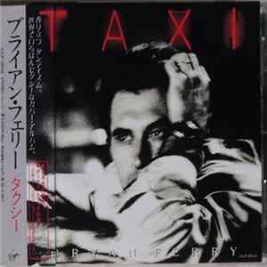 Bryan Ferry = ブライアン・フェリー - Taxi = タクシー FLAC