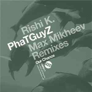 PhaTGuyZ - Our Chance FLAC