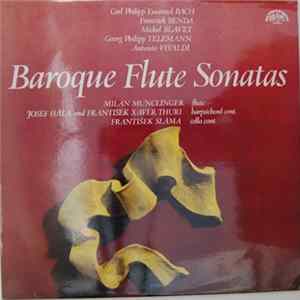 Milan Munclinger, Josef Hála, František Xavier Thuri, František Sláma - Baroque Flute Sonatas FLAC