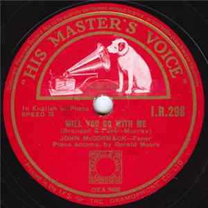 John McCormack - Will You Go With Me / Come Back My Love FLAC