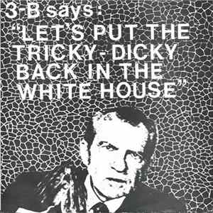 3 Businessmen - Let's Put The Tricky-Dicky Back In The White House FLAC