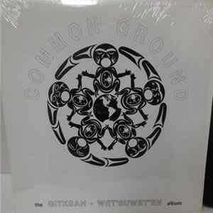 Various - Common Ground - The Gitksan - Wet'Suwet'En Album FLAC