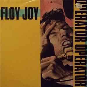 Floy Joy - Operator Operator FLAC