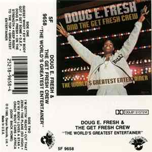 Doug E. Fresh And The Get Fresh Crew - The Worlds Greatest Entertainer FLAC