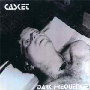 Casket - Dark Frequencies FLAC