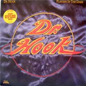 Dr. Hook - Players In The Dark FLAC