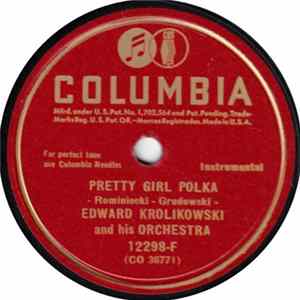 Edward Krolikowski And His Orchestra - Pretty Girl Polka / Tinker Polka FLAC