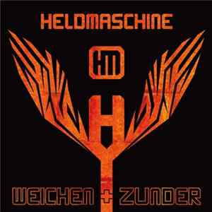 Heldmaschine - Weichen + Zunder FLAC