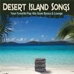 Various - Desert Island Songs FLAC