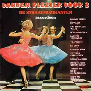 De Straatmuzikanten - Dansen, Plezier Voor 2 FLAC