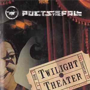 Poets Of The Fall - Twilight Theater FLAC