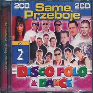 Various - Same Przeboje Disco Polo & Dance Vol. 2 FLAC