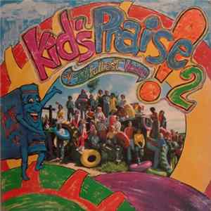 Kid's Praise! - Kid's Praise 2 A Joyfulliest Noise FLAC