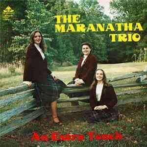 The Maranatha Trio - An Extra Touch FLAC