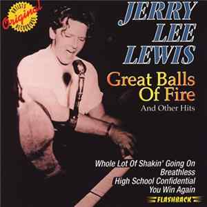 Jerry Lee Lewis - Great Balls Of Fire And Other Hits FLAC