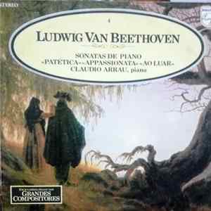 Beethoven - Claudio Arrau - Sonatas de Piano; Sonata, Appassionata, Ao Luar FLAC