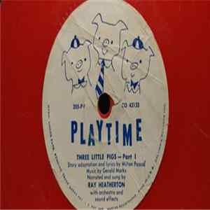 Ray Heatherton - Three Little Pigs FLAC