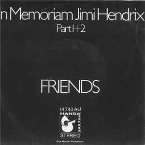Friends - In Memoriam Jimi Hendrix (Part I+II) FLAC