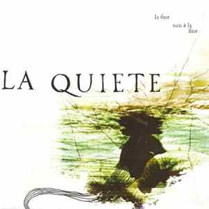 La Quiete - La Fine Non È La Fine FLAC