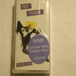 Roy Tavare - Arrebatame FLAC