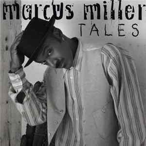 Marcus Miller - Tales FLAC