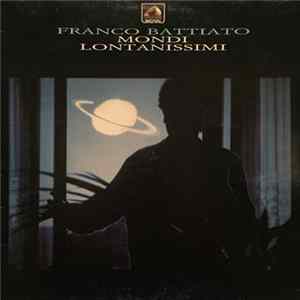 Franco Battiato - Mondi Lontanissimi FLAC