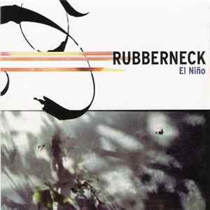 Rubberneck - El Niño FLAC