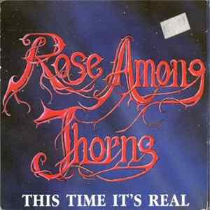 Rose Among Thorns - This Time It's Real FLAC