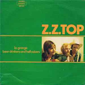 Z.Z. Top - La Grange / Beer Drinkers And Hell Raisers FLAC