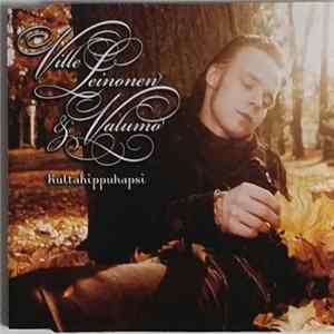 Ville Leinonen & Valumo - Kultahippuhapsi FLAC