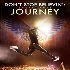 Journey - Don't Stop Believin': Everyman's Journey FLAC