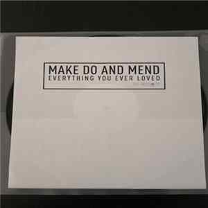 Make Do And Mend - Everything You Ever Loved FLAC