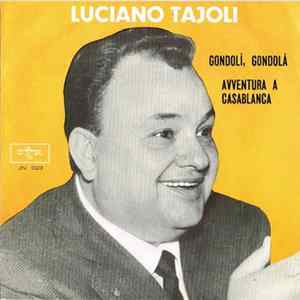Luciano Tajoli - Gondolì, Gondolà / Avventura A Casablanca FLAC