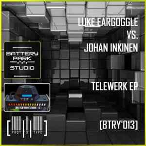 Luke Eargoggle vs. Johan Inkinen - Telewerk EP FLAC