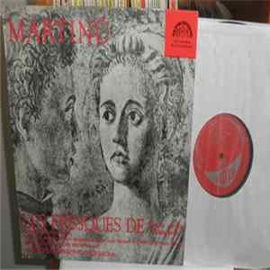 Martinů - Conductor Karel Ančerl / Conductor Karel Šejna, Jan Panenka [Piano], Josef Hejduk [Timpani], Czech Philharmonic Orchestra - Les Fresques De Piero Della Francesca / Concerto For Two String Orchestras, Piano And Timpani FLAC