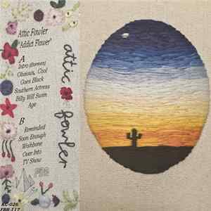 Attic Fowler - Addict Flower FLAC