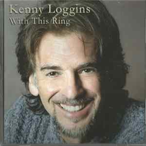 Kenny Loggins - With This Ring FLAC