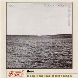 Neon - A Day In The Land Of Lost Horizons FLAC