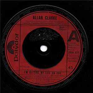 Allan Clarke - I'm Betting My Life On You FLAC